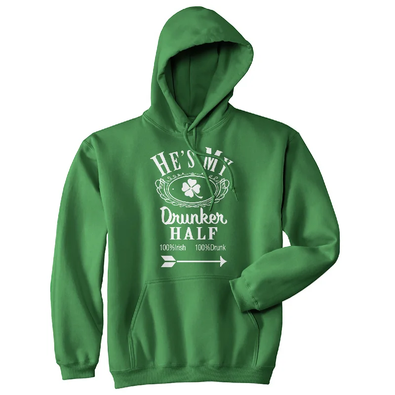 Hes/Shes My Drunker Half Hoodie Hoodie