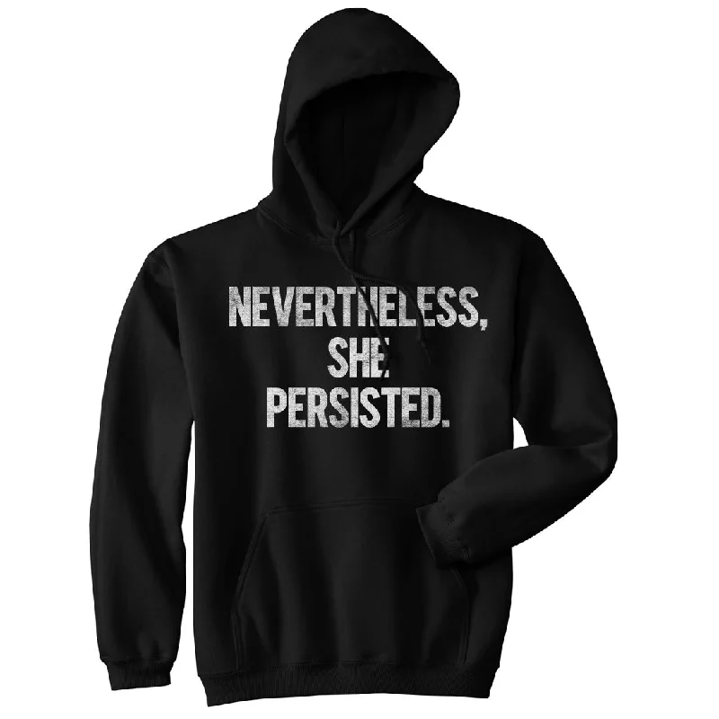 Nevertheless She Persisted Hoodie