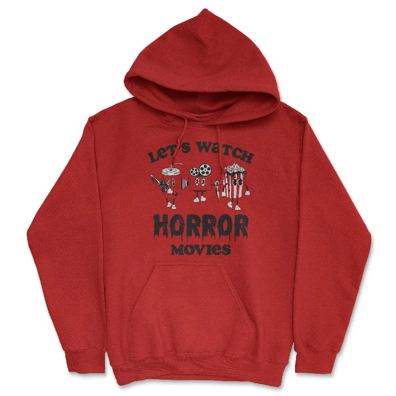 Lets Watch Horror Movies Hoodie