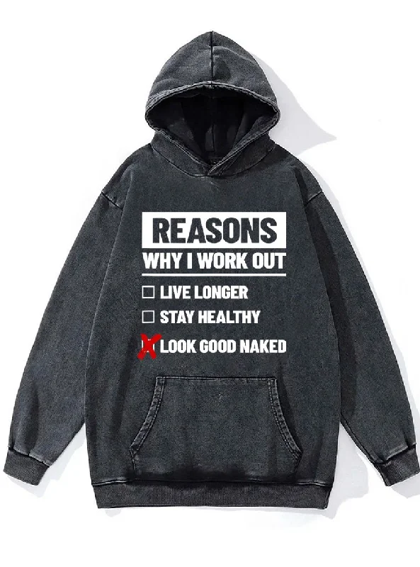 reasons why I workout Washed Gym Hoodie