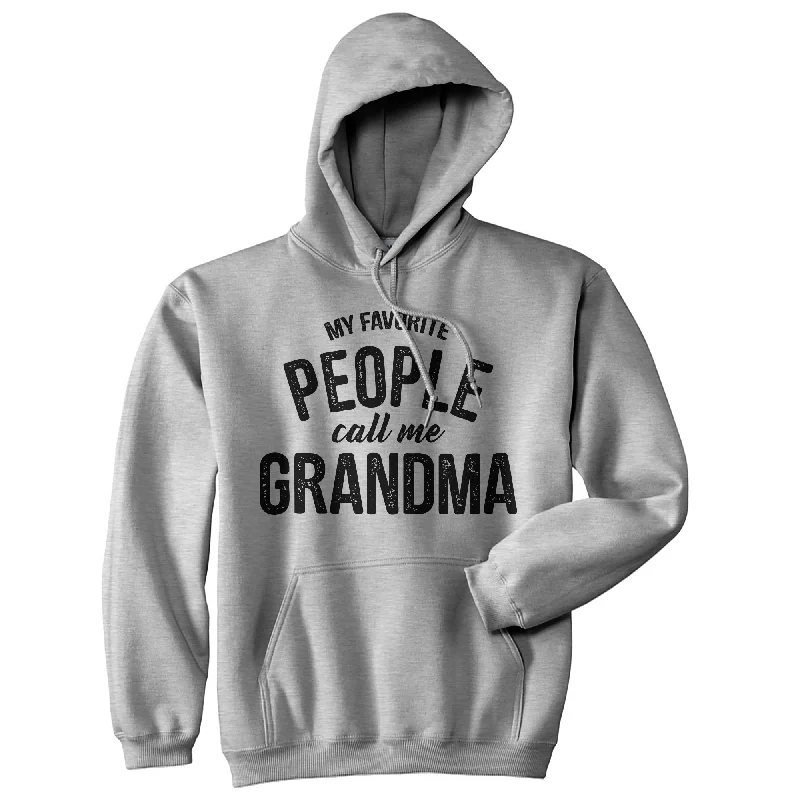 My Favorite People Call Me Grandma Hoodie