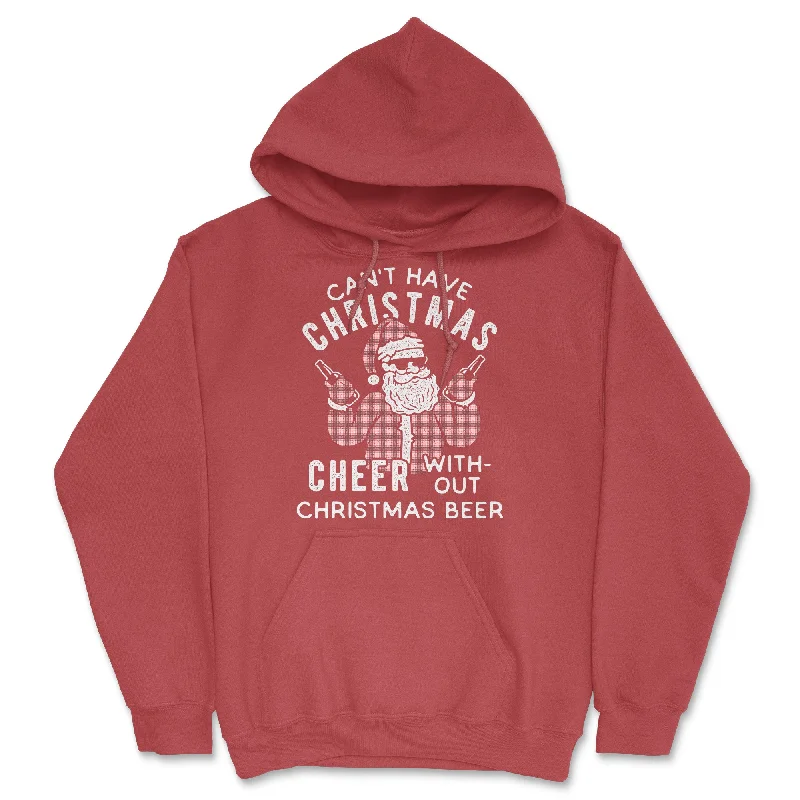 Cant Have Christmas Cheer Without Christmas Beer Hoodie