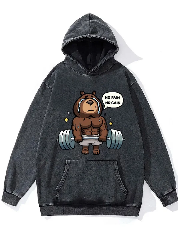 no pain no gain bear Washed Gym Hoodie