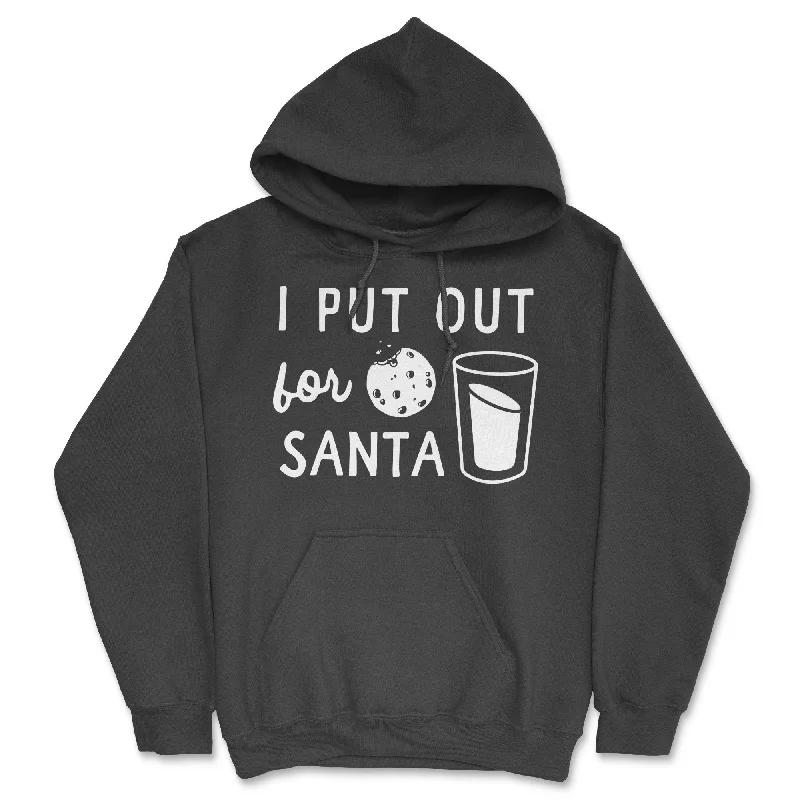 I Put Out For Santa Hoodie