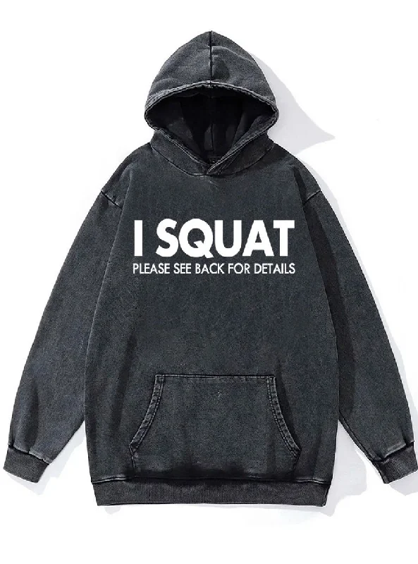 I squat please see back for details Washed Gym Hoodie