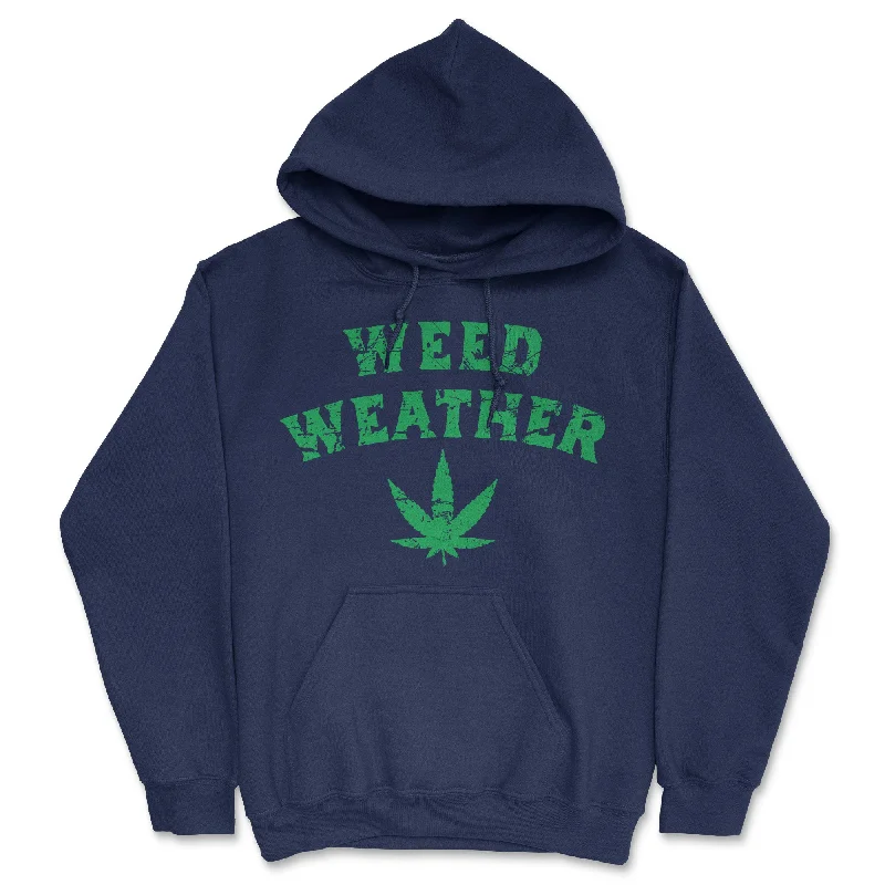 Weed Weather Hoodie