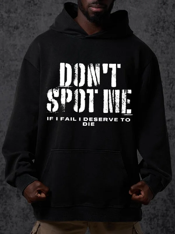 don't spot me deserve to die Washed Gym Hoodie