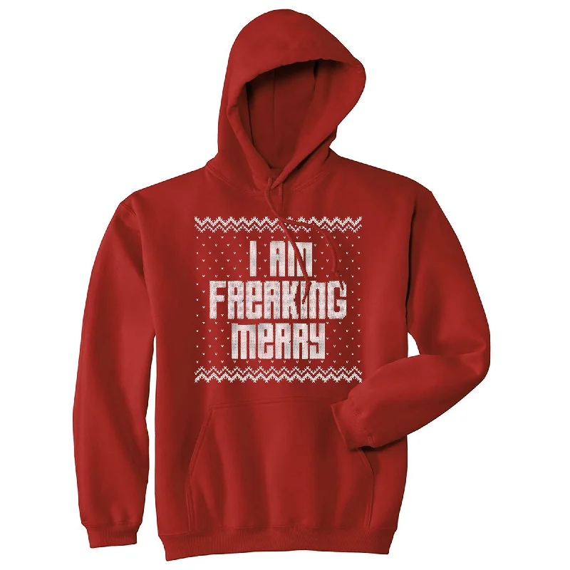 I Am Freaking Merry Hoodie